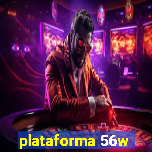 plataforma 56w