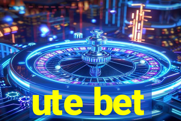 ute bet