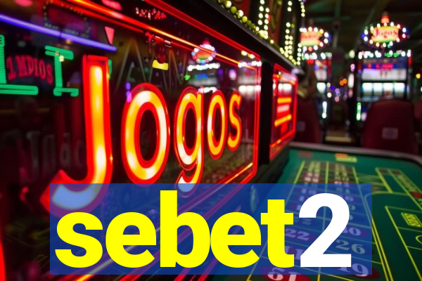 sebet2