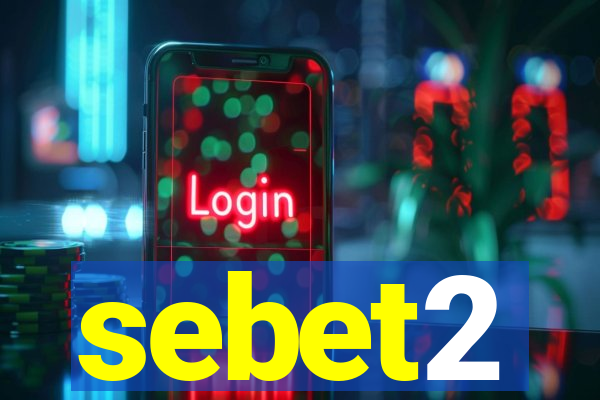 sebet2