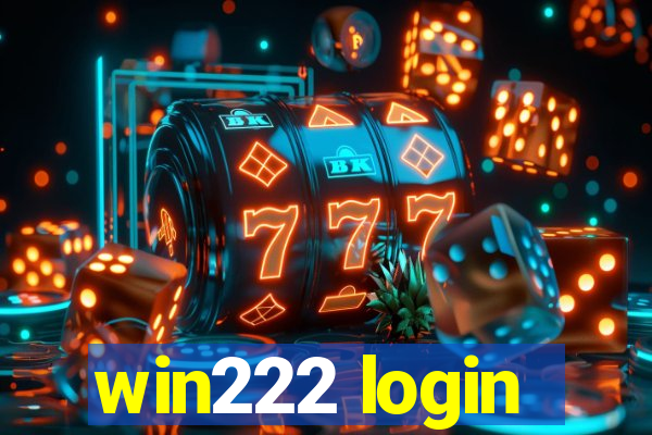 win222 login