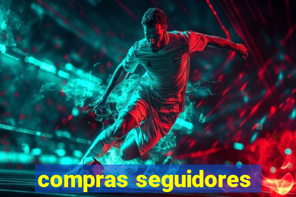 compras seguidores