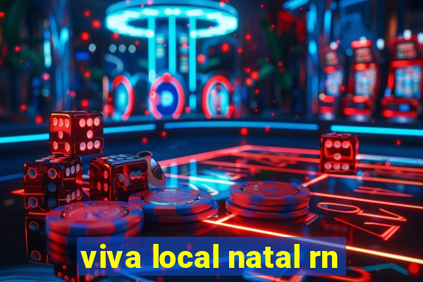 viva local natal rn