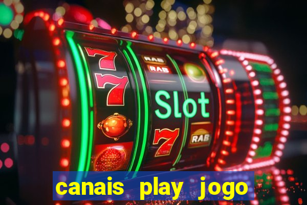 canais play jogo do bahia