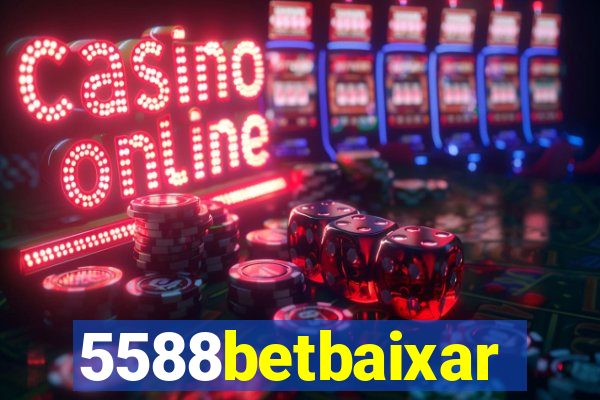 5588betbaixar