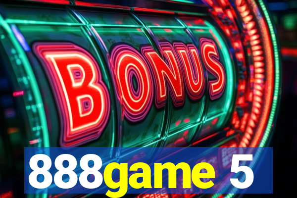 888game 5