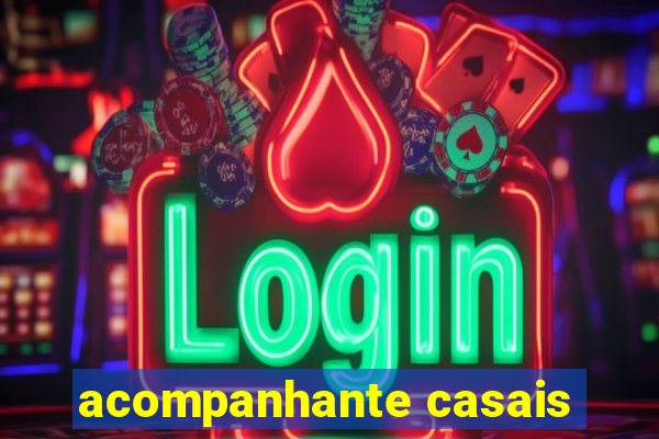 acompanhante casais