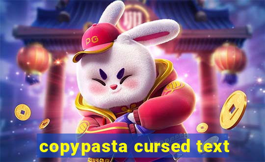 copypasta cursed text
