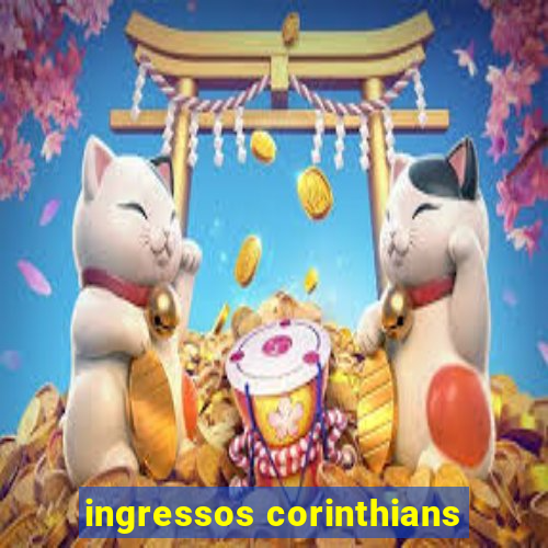 ingressos corinthians