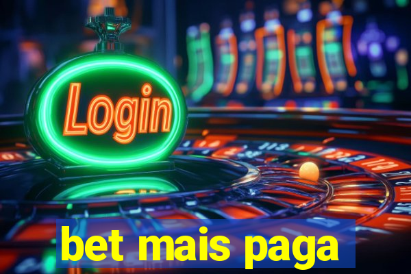 bet mais paga