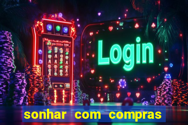 sonhar com compras no mercado