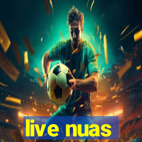 live nuas