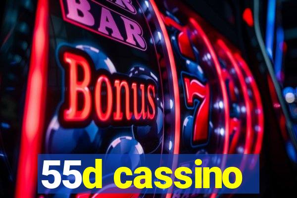 55d cassino