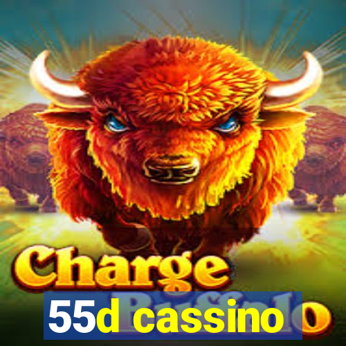 55d cassino