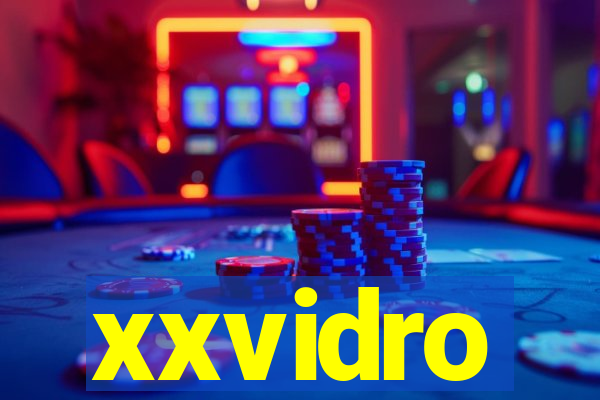 xxvidro