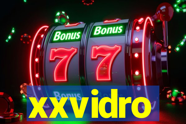 xxvidro