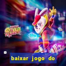 baixar jogo do tigrinho demo