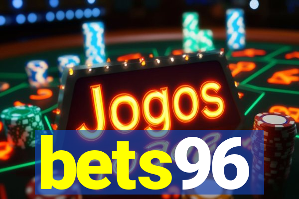 bets96