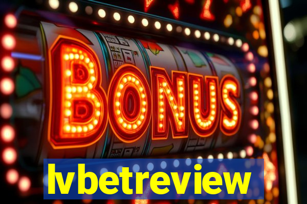 lvbetreview
