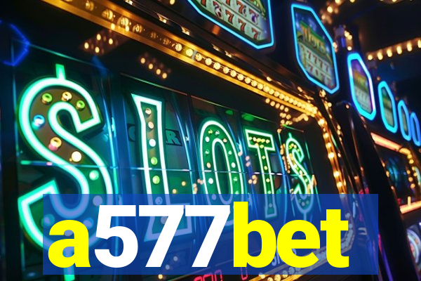 a577bet