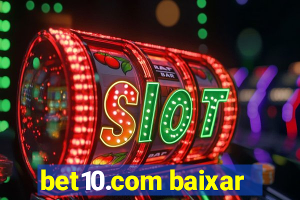 bet10.com baixar