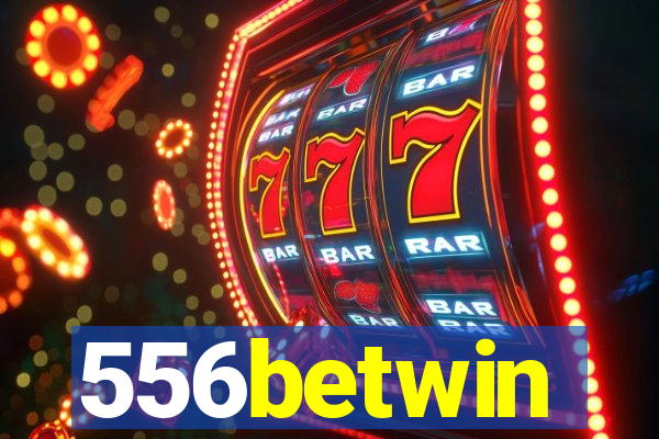 556betwin