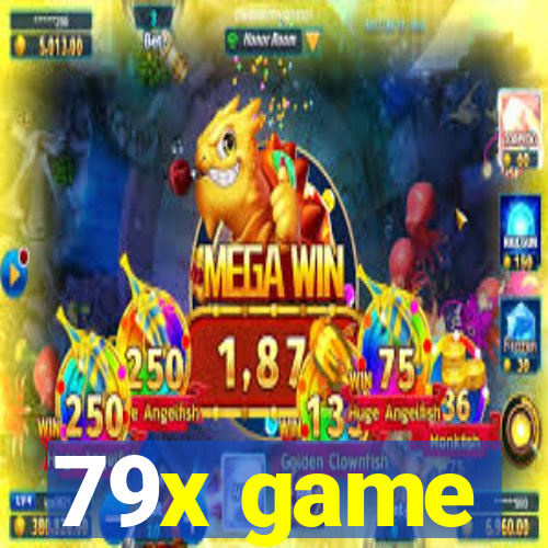 79x game