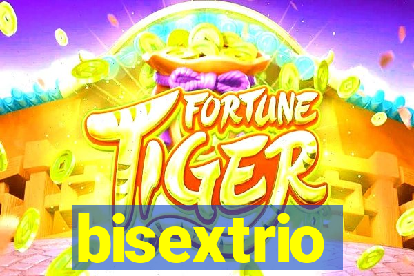 bisextrio