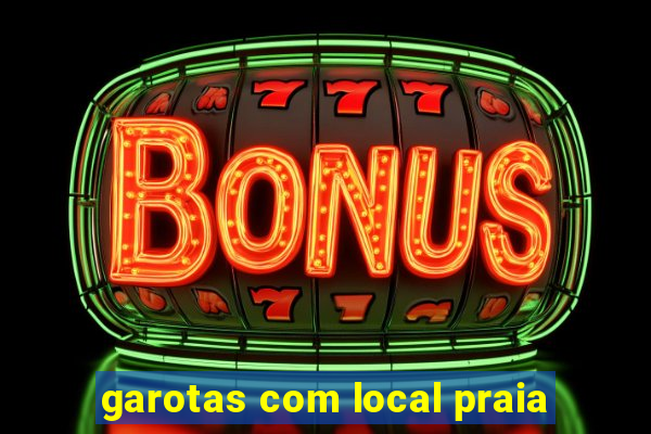 garotas com local praia