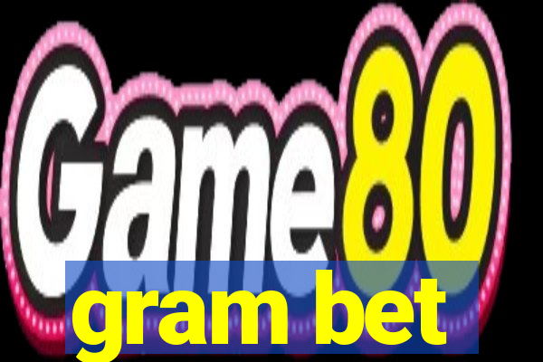 gram bet