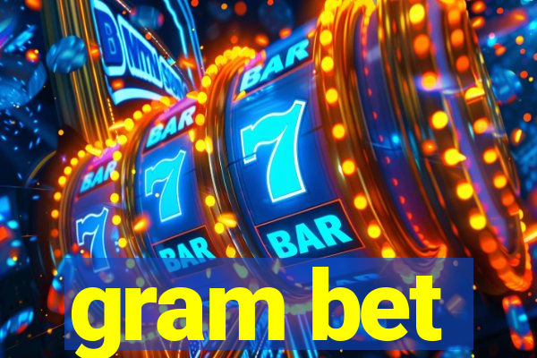 gram bet