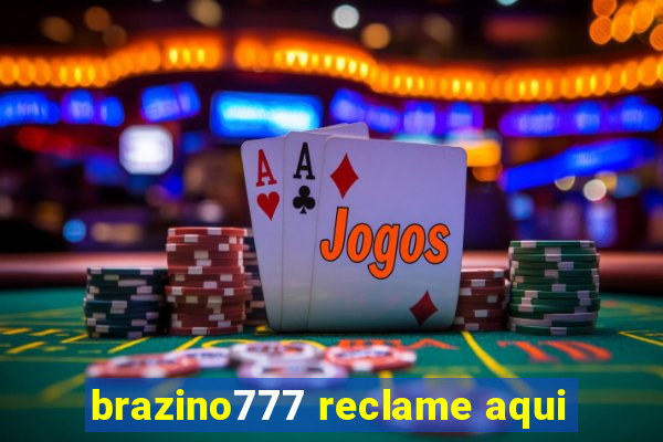 brazino777 reclame aqui