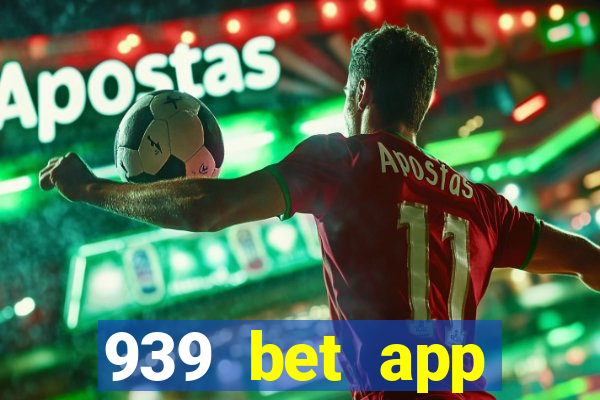939 bet app download apk