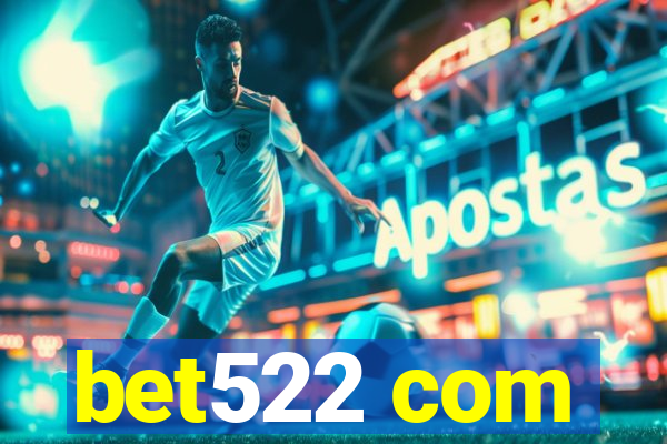 bet522 com