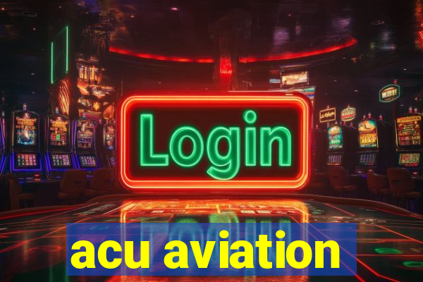 acu aviation