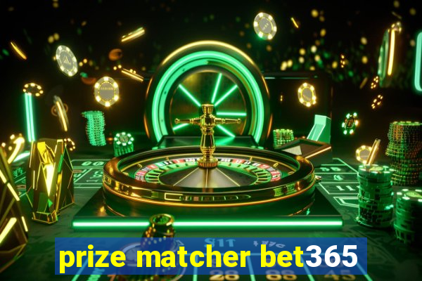 prize matcher bet365