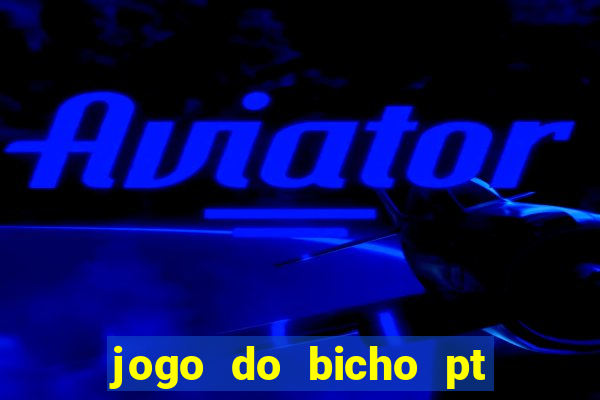 jogo do bicho pt rio 11hs hoje