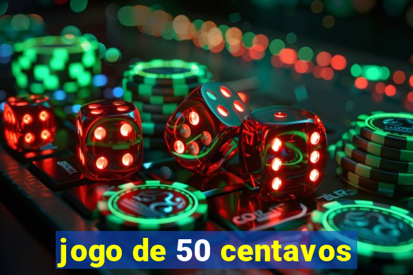 jogo de 50 centavos