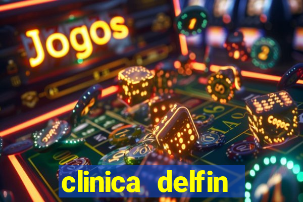 clinica delfin itaigara salvador
