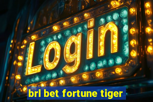 brl bet fortune tiger