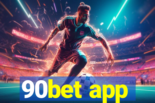 90bet app