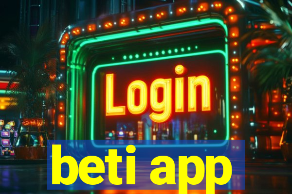 beti app