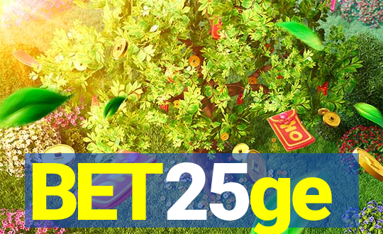 BET25ge