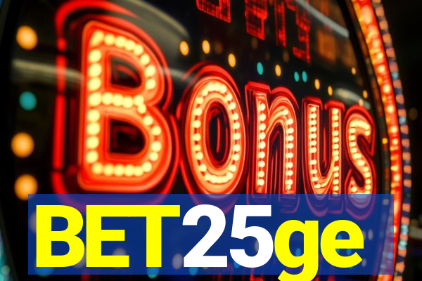 BET25ge