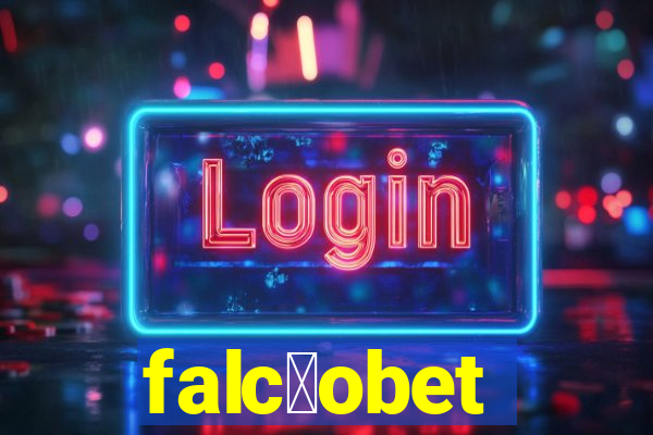 falc茫obet