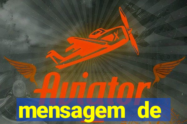 mensagem de incentivo para aluno