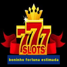 boninho fortuna estimada