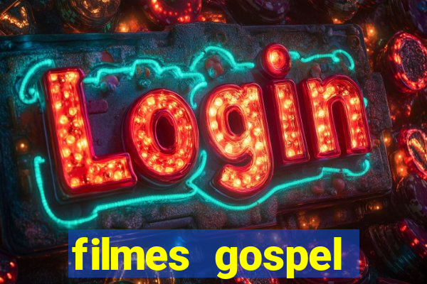 filmes gospel baseadas em fatos reais emocionantes