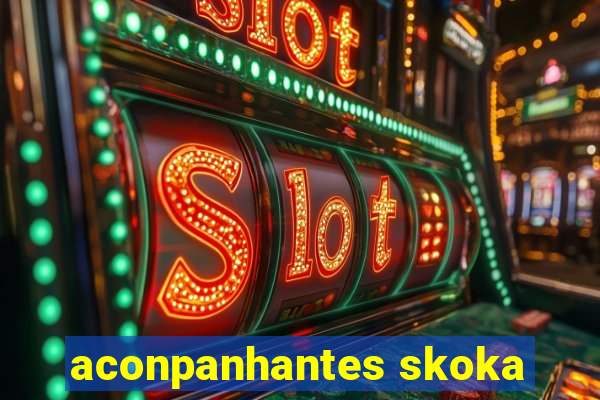 aconpanhantes skoka