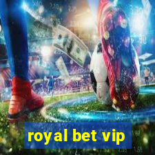 royal bet vip